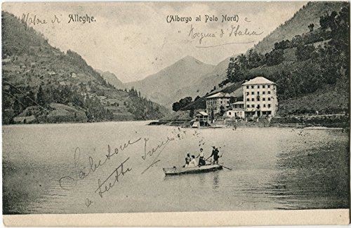 1907 Alleghe - Belluno, Albergo Polo Nord, Barca monti - FP B/N VG ANIM Cartolina Postale