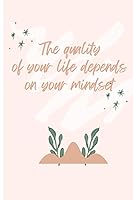 Vista 1 de The quality of your life depends on your mindset
