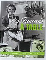 Les Français à Table, La vie quotidienne des français de 1900 à 1968 2815202301 Book Cover