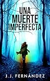 Una muerte imperfecta