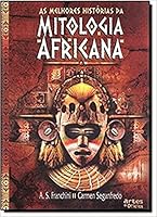 As Melhores Histórias Da Mitologia Africana (Em Portuguese do Brasil) 8574211540 Book Cover