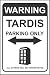 Produktbild INDIGOS UG - Aufkleber - Sicherheit - Warnung - Doctor Who - TARDIS PARKING TARDIS, Dr. Who30x20 cm KP-428 Sticker für Büro, Firma, Schule, Hotel, Werkschutz