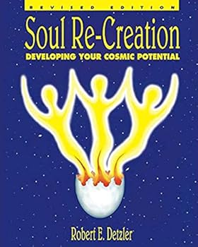 Paperback Soul Re-Creation : Developing Your Cosmic Potential Book
