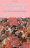 No Conquest, No Defeat: Iran's National Security Strategy