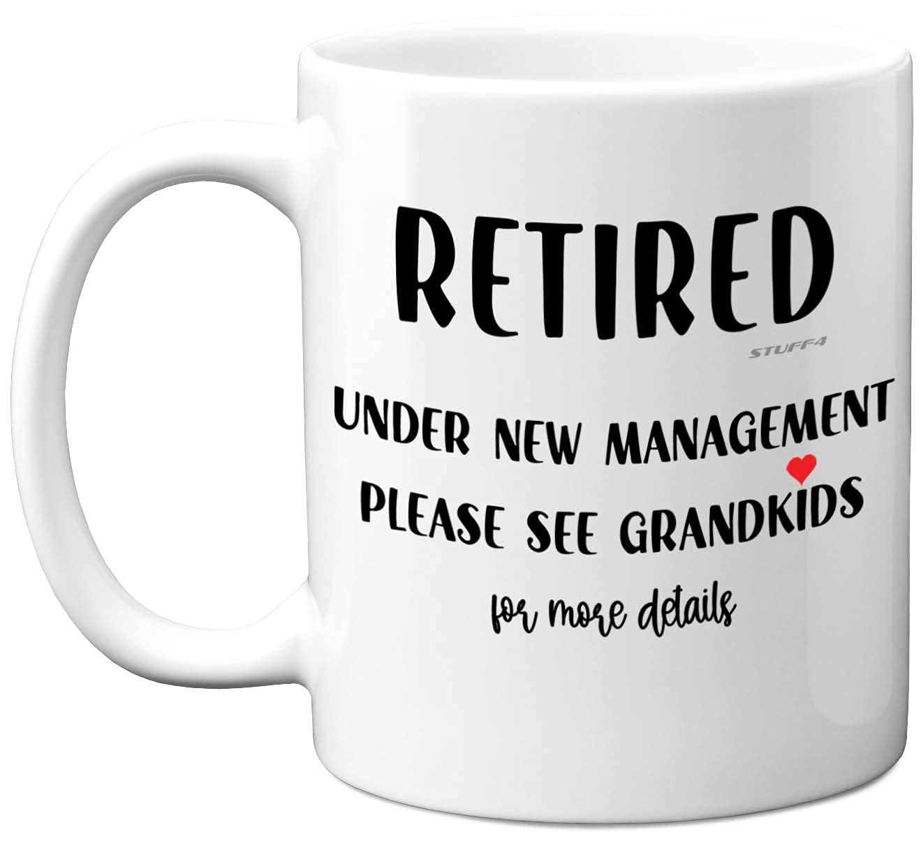 Stuff4 Women's White Funny Retirement Gifts For Men - Retired Under New Management - 11Oz Ceramic Dishwasher Safe Coffee Mugs, Happy Retirement Mug Gifts, Mugs For Men Leaving Colleagues
