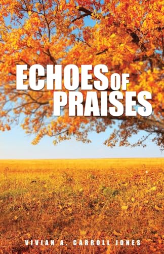 Echoes of Praises 1498416098 Book Cover