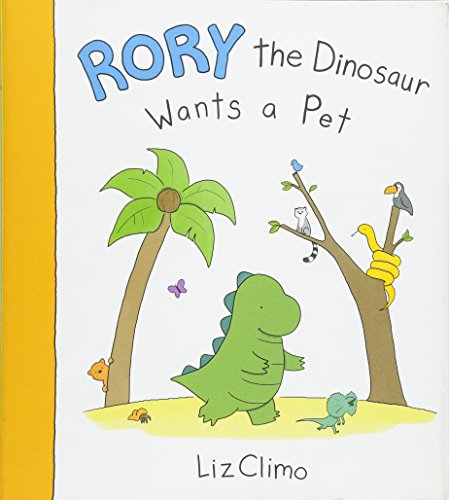 Image of Rory the Dinosaur Wants a Pet
