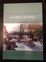 The History of the Freedom Valley - Norristown 0615132723 Book Cover