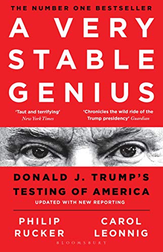 A Very Stable Genius: Donald J. Trump's Testing of America eBook : Leonnig,  Carol D., Rucker, Philip: Amazon.com.au: Kindle Store