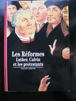Paperback Les Réformes: Luther, Calvin et les protestants [French] Book