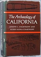 The Archaeology of California 0804711577 Book Cover