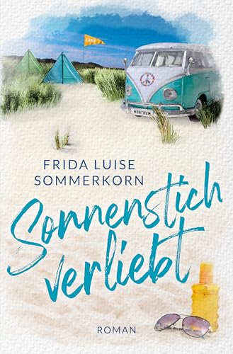 Sonnenstich verliebt: Nordseeroman (German Edition)