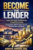 Become the Lender: Private Lending: A comprehensive Guide