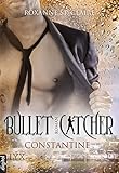 Cover zum Buch Bullet Catcher: Constantine