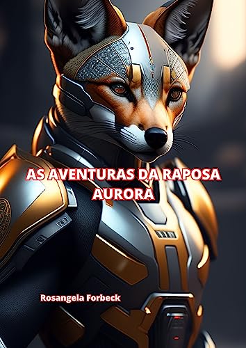 AS AVENTURAS DA RAPOSA AURORA