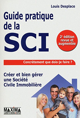 Guide pratique de la SCI - 2e éd.: 2010 - 2011