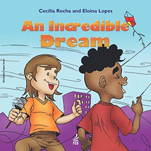 An incredible dream (Um sonho fantástico – Inglês)