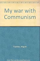 My war with communism, as told to Mario Rosenthal B0007DTQKA Book Cover