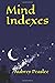 Mind Indexes