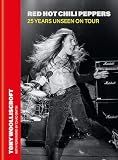 Red Hot Chili Peppers: 25 Years Unseen on Tour