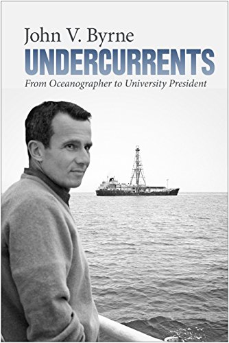 Undercurrents: From Oceanographer to University President