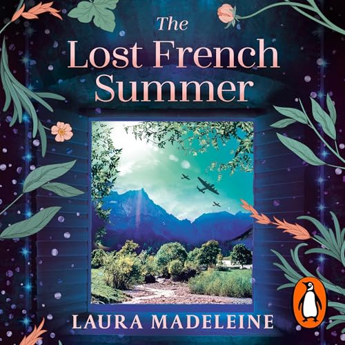 The Lost French Summer Audiobook By Laura Madeleine cover art
