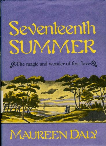 Seventeenth Summer: The Magic and Wonder of Fir... 0396023223 Book Cover