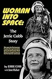 Woman Into Space: The Jerrie Cobb Story