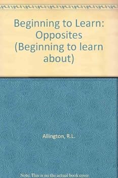Hardcover Beginning to Learn: Opposites Book