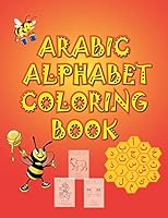 Arabic Alphabet Coloring Book: Easy and fun way to learn Arabic letters, great gifts for kids/toddlers B08BRLHVQC Book Cover