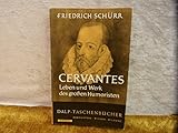  Cervantes. Leben und Werk des großen Humoristen [Copertina flessibile] Schürr, Friedrich [Copertina flessibile] Schürr, Friedrich [Copertina ... [Copertina flessibile] Schürr, Friedrich [Cop