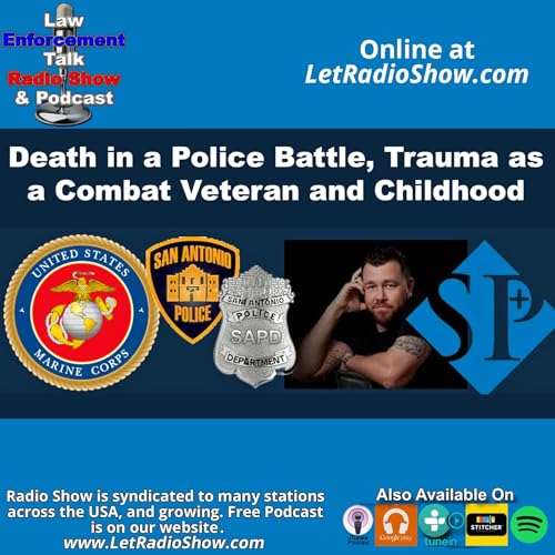 Death in a Police Battle, Trauma as a Combat Veteran and Childhood