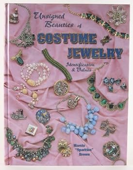Hardcover Unsigned Beauties Of Costume Jewelry: Identification & Values Book