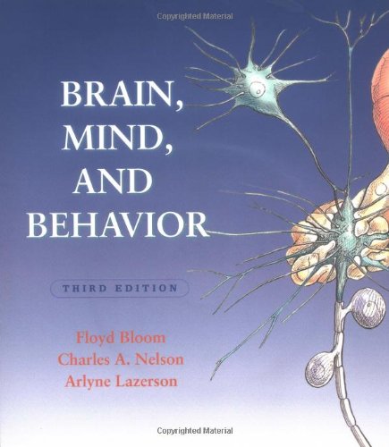 Brain, Mind, and Behavior w Foundations of Behavioral Neuroscience CD-ROM