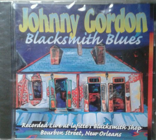Blacksmith Blues - Live At Lafitte'S Blacksmith Shop