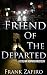 Friend of the Departed (Stefan Kopriva Mystery Book 3)