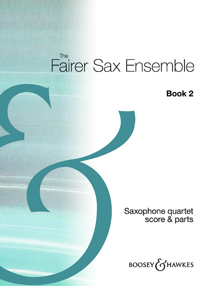 The Fairer Sax Ensemble Book partition saxophone-ensemble arrangements morceaux faciles