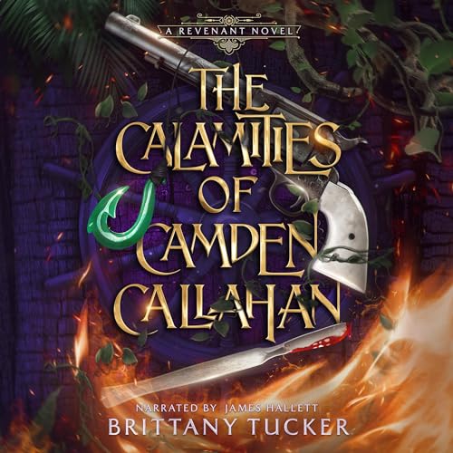 The Calamities of Camden Callahan - Brittany Tucker episode artwork