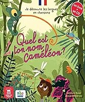 Je découvre le français en chansons - Quel est ton nom caméleon ? Libro del alumno + CD 2356850716 Book Cover
