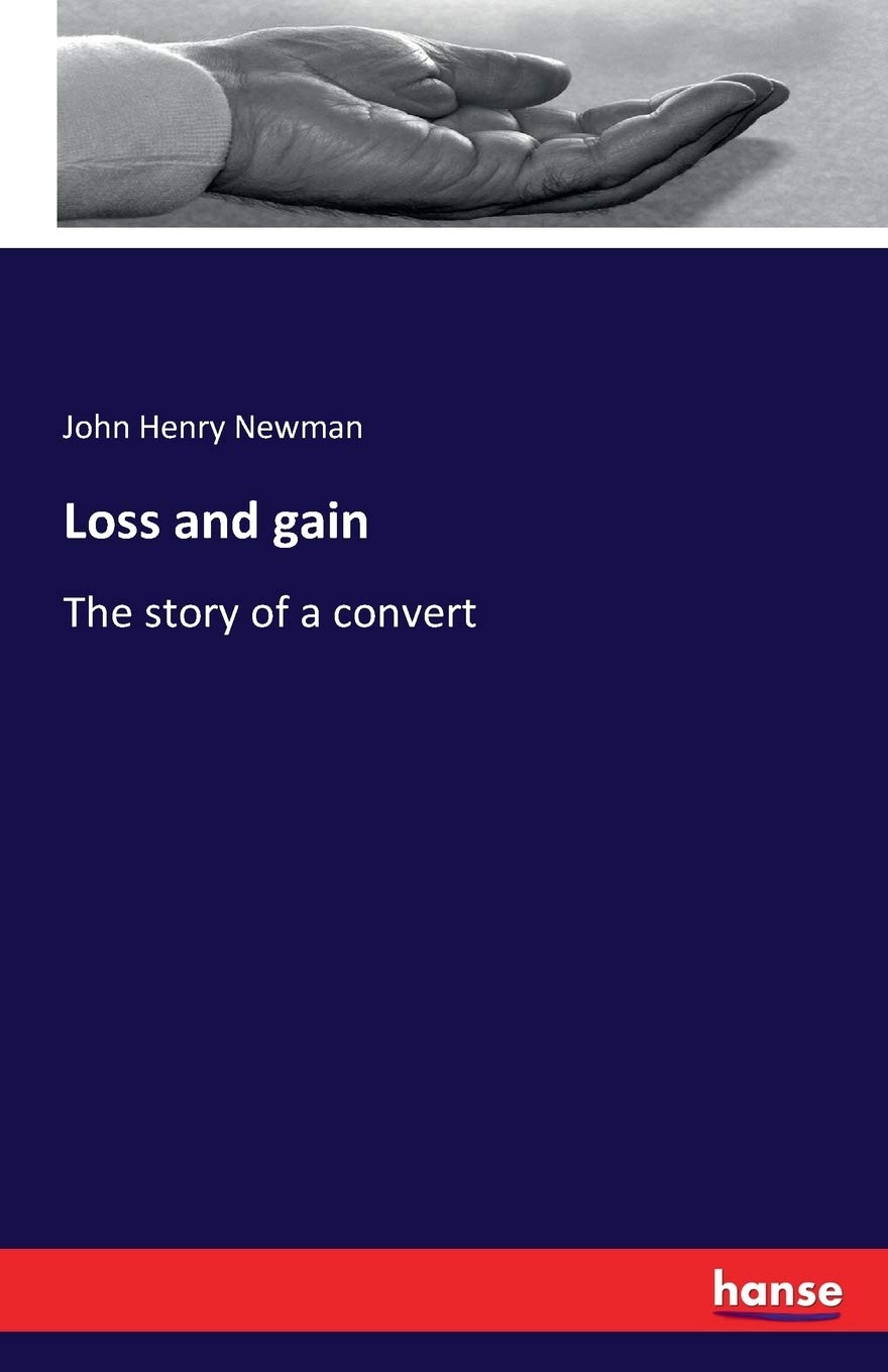 Loss and gain: The story of a convert
