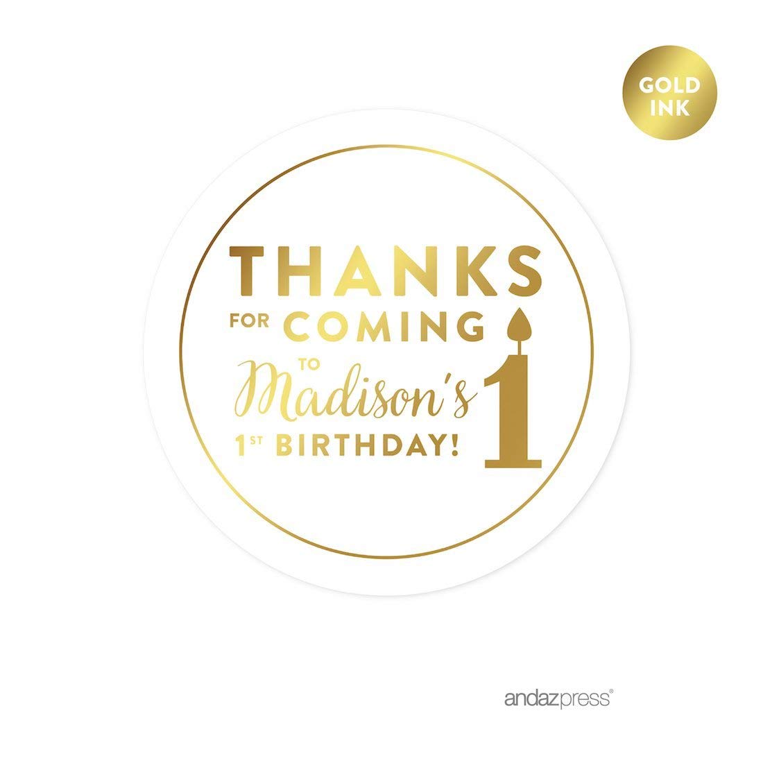 Andaz Press Personalized Round Circle Birthday Favor Gift Labels Stickers, Metallic Gold Ink, Thanks for Coming to My 1st Birthday, 40-Pack, Custom