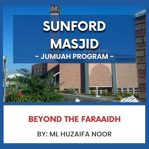 Beyond the Faraaidh by ML Huzaifa Noor