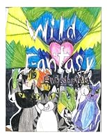 Wild Fantasy Encyclopedia, Volume 1 1649947674 Book Cover