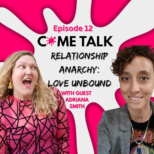 Relationship Anarchy: Love Unbound (Featuring Adriana Smith) cover art