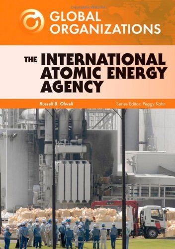 Télécharger The International Atomic Energy Agency (Global Organizations) (English Edition) Francais PDF