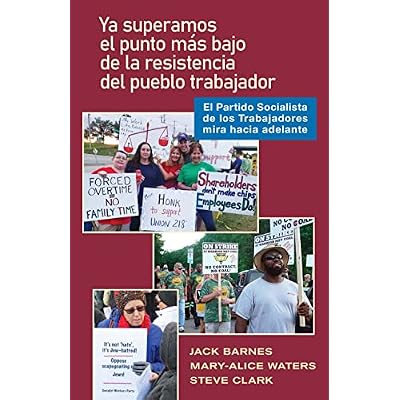 Ya superamos el punto más bajo de la resistencia del pueblo trabajador