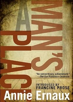 A Man's Place - Kindle edition by Ernaux, Annie, Prose, Francine ...