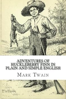 Paperback Adventures of Huckleberry Finn In Plain and Simple English Book