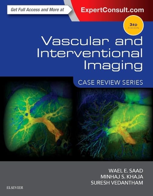 Vascular and Interventional Imaging: Case Review Series 3rd Edition