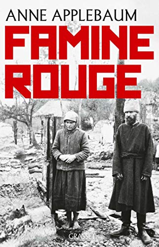 Famine rouge : La guerre de Staline en Ukraine (Documents Etrangers) par [Anne Applebaum]